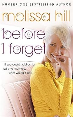 Before forget hill - before, forget,