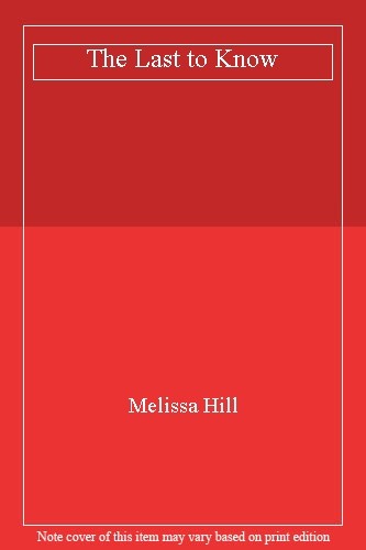 The last know melissa hill - know,melissa, hill-