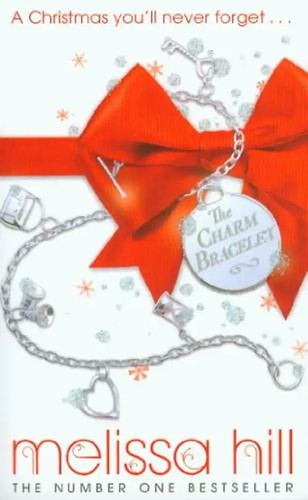 The charm bracelet hill - the,