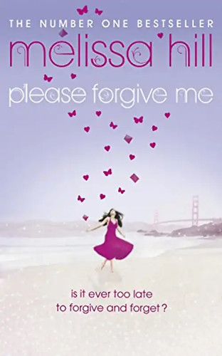 Please forgive melissa - please,