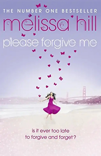 Please forgive melissa - forgive,
