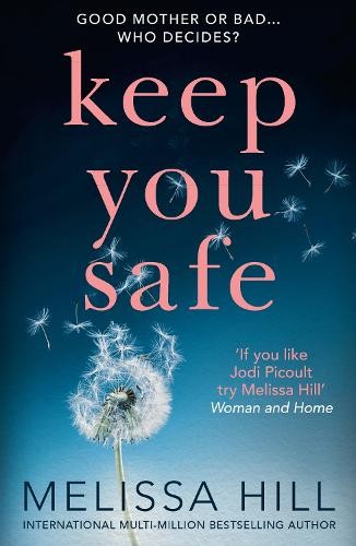 Melissa hill keep you safe - melissa,